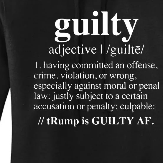 Donald Trump Guilty Definition Felony Women's Pullover Hoodie