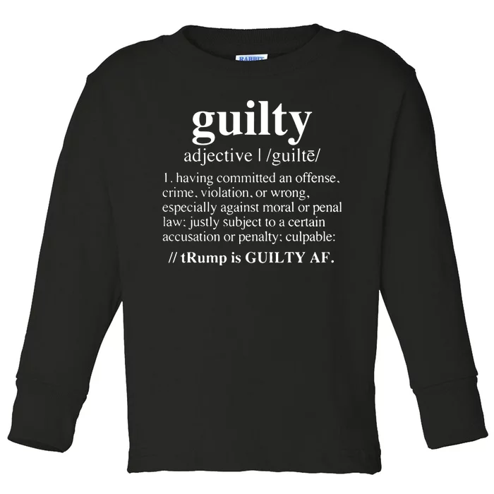 Donald Trump Guilty Definition Felony Toddler Long Sleeve Shirt