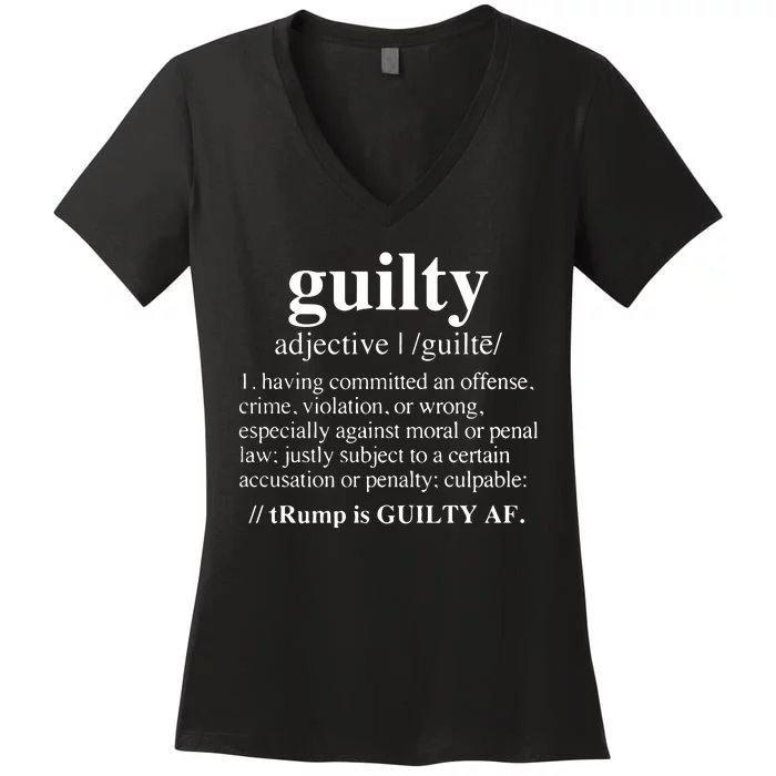 Donald Trump Guilty Definition Felony Women's V-Neck T-Shirt