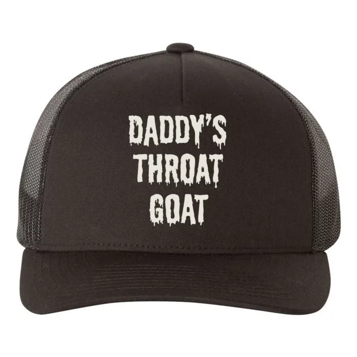 DaddyS Throat Goat Yupoong Adult 5-Panel Trucker Hat