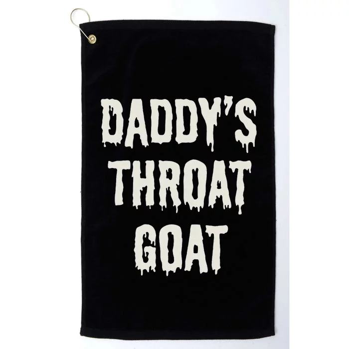 DaddyS Throat Goat Platinum Collection Golf Towel