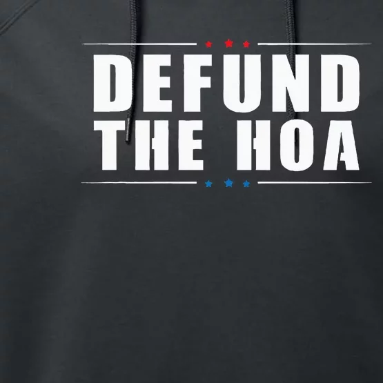 Defund The Hoa Anti Home Owners Association Performance Fleece Hoodie