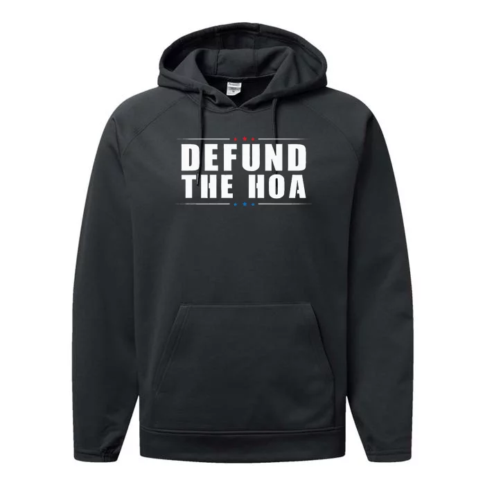 Defund The Hoa Anti Home Owners Association Performance Fleece Hoodie