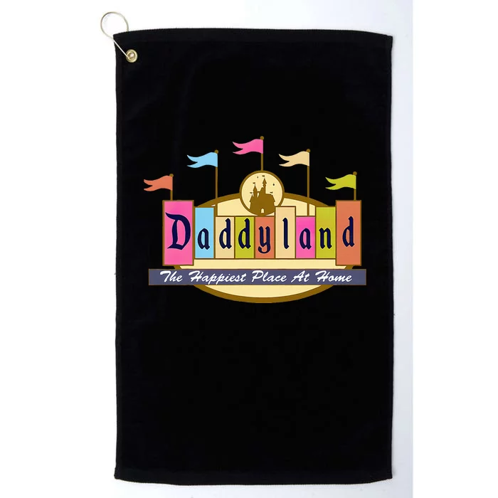 Daddyland The Happiest Place At Home Platinum Collection Golf Towel