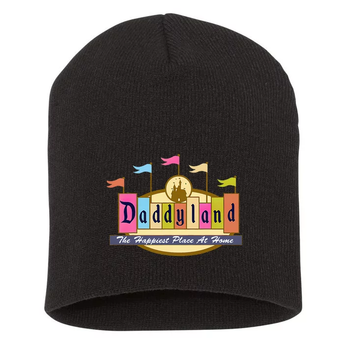 Daddyland The Happiest Place At Home Short Acrylic Beanie