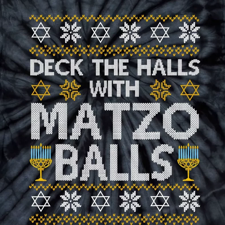 Deck The Halls With Matzo Balls Chanukkah Ugly Hanukkah Tie-Dye T-Shirt