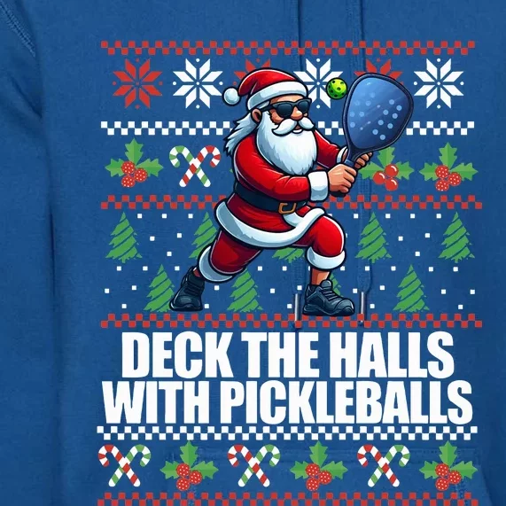 DECK THE HALLS PICKLE BALLS Ugly Christmas Pickleball Premium Hoodie