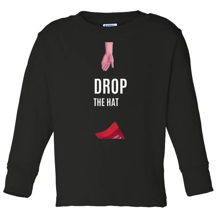 Drop The Hat Kamala Harris For President 2024 Drop The Hate Toddler Long Sleeve Shirt