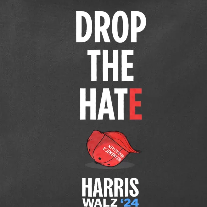 Drop The Hate No Maga Hat Vote Kamala Harris Tim Walz 24 Zip Tote Bag