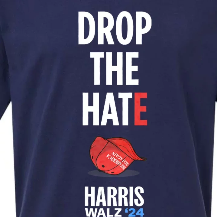 Drop The Hate No Maga Hat Vote Kamala Harris Tim Walz 24 Sueded Cloud Jersey T-Shirt