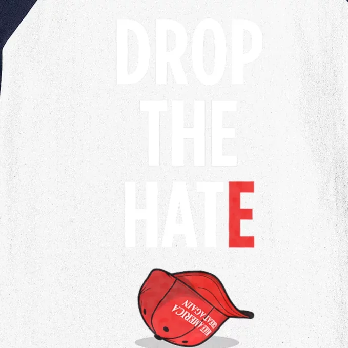 Drop The Hate No Maga Hat Vote Kamala Harris President 24 Baseball Sleeve Shirt