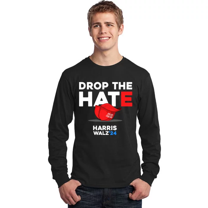 Drop The Hate Us President 2024 Vote Kamala Harris Tim Walz Tall Long Sleeve T-Shirt