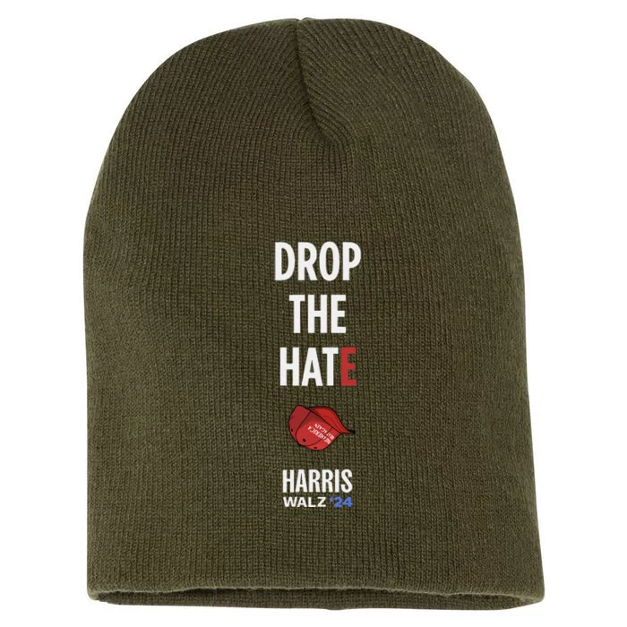 Drop The Hate No Maga Hat Vote Kamala Harris Tim Walz 24 Short Acrylic Beanie