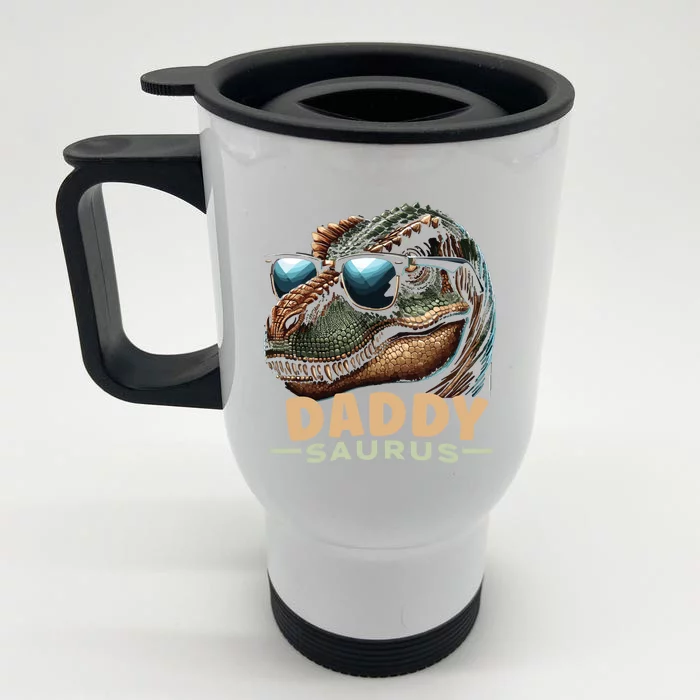 Daddysaurus The Heartwarming Majesty Of Real Fathers Meaningful Gift Front & Back Stainless Steel Travel Mug