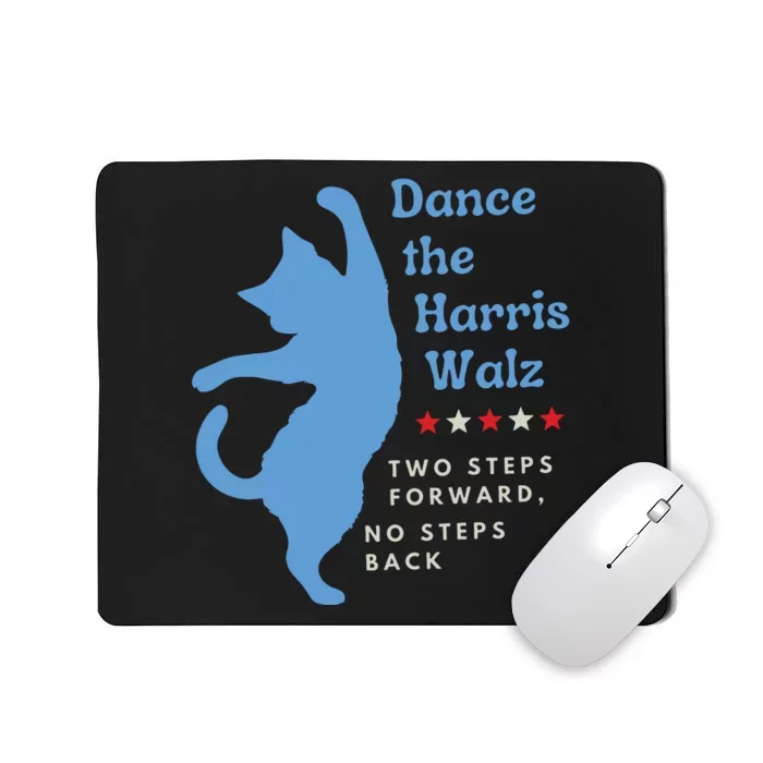 Dance The Harris Walz 2024 Cat Lady Vote Kamala Election Mousepad