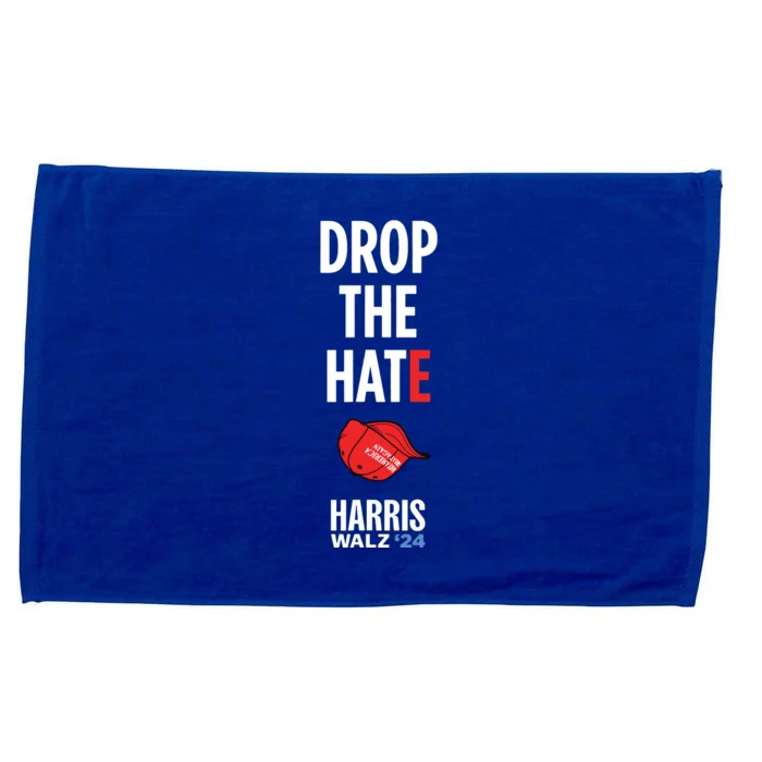 Drop The Hate No Maga Hat Vote Kamala Harris Tim Walz 24 Microfiber Hand Towel