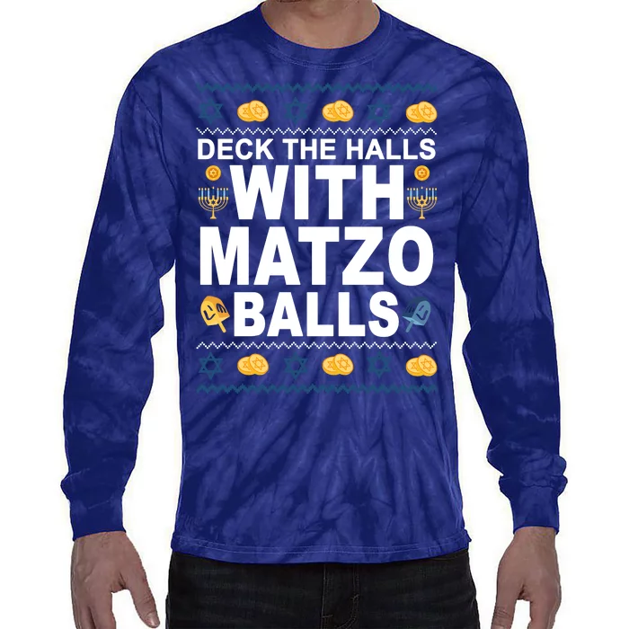 Deck The Halls With Matzo Balls Jewish Tie-Dye Long Sleeve Shirt