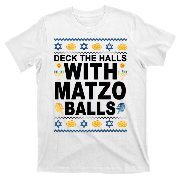 Deck The Halls With Matzo Balls Jewish T-Shirt