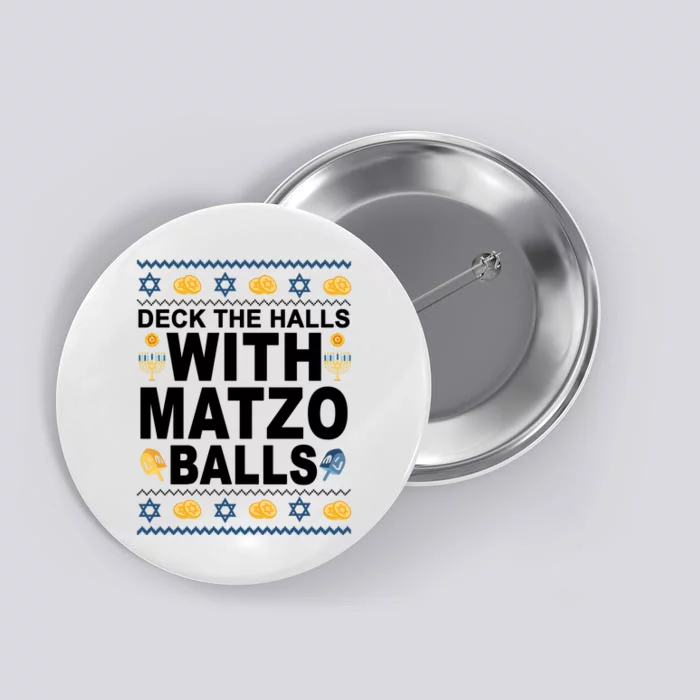 Deck The Halls With Matzo Balls Jewish Button