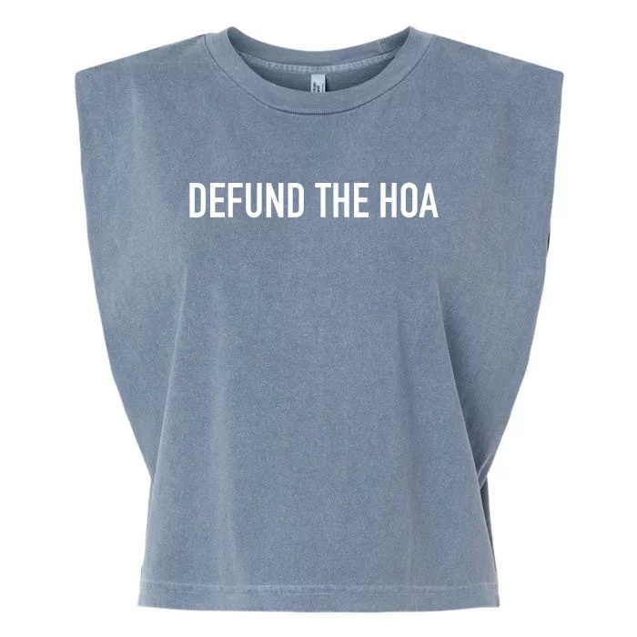 Defund The HOA Garment-Dyed Women's Muscle Tee