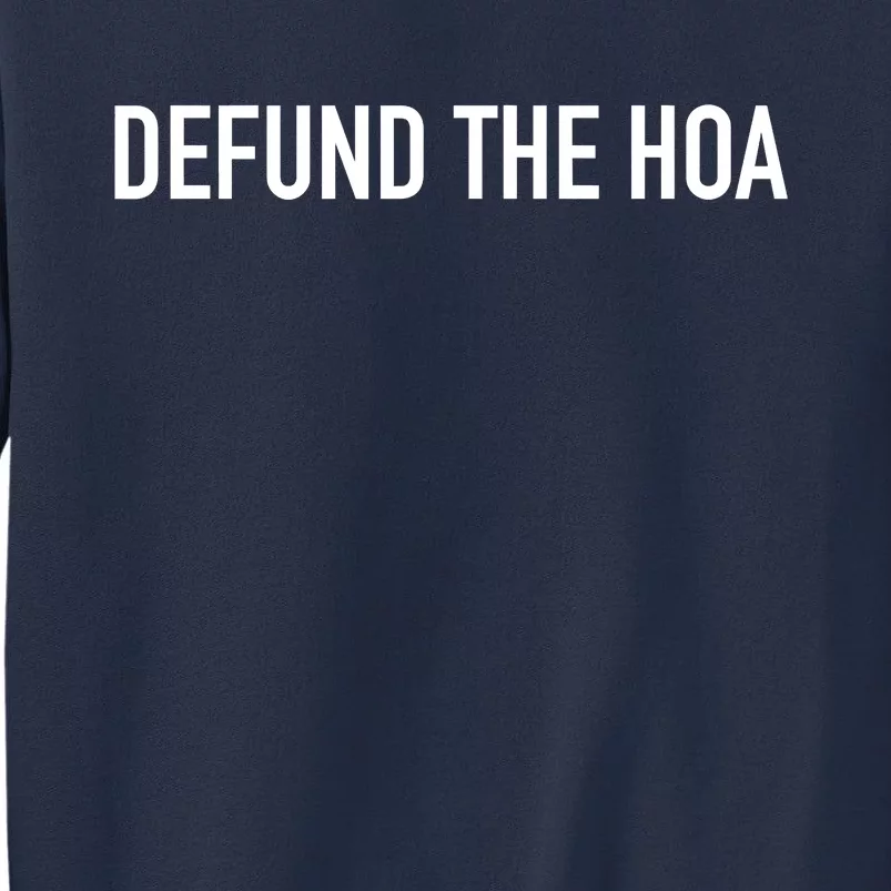 Defund The HOA Sweatshirt