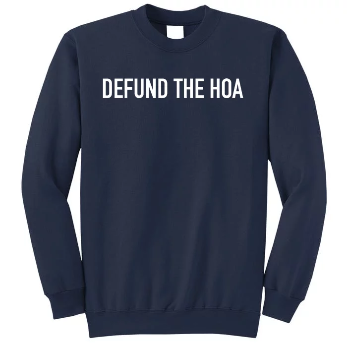 Defund The HOA Sweatshirt