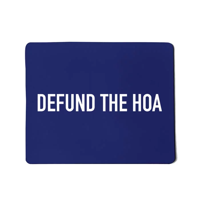 Defund The HOA Mousepad