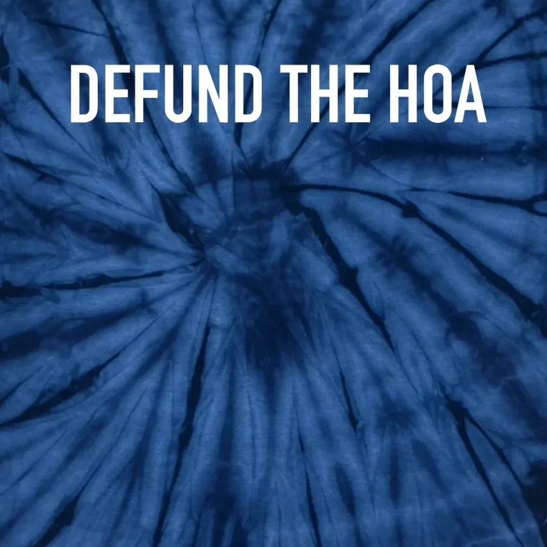 Defund The HOA Tie-Dye T-Shirt