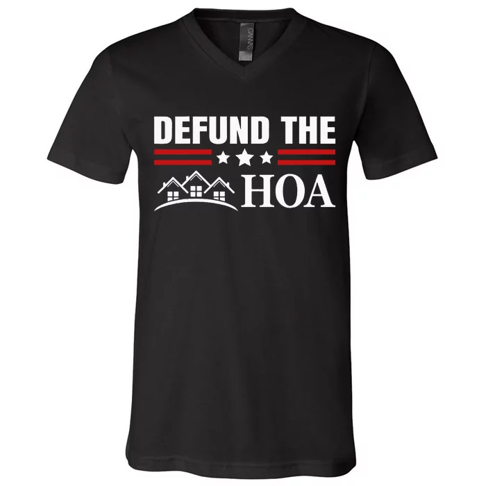 DEFUND THE HOA Homeowners Association V-Neck T-Shirt