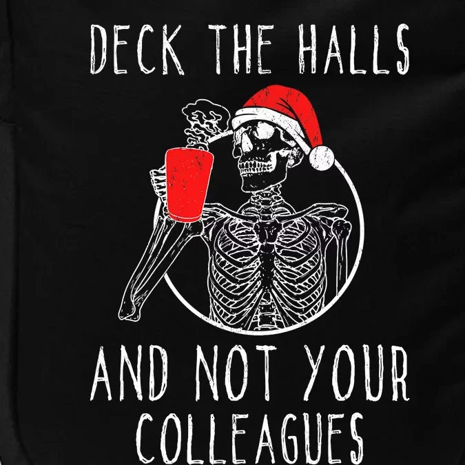 Deck The Halls And Not Your Colleagues Merry Christmas Impact Tech Backpack