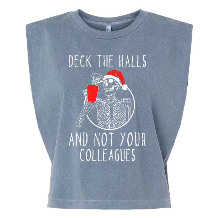 Deck The Halls And Not Your Colleagues Merry Christmas Garment-Dyed Women's Muscle Tee