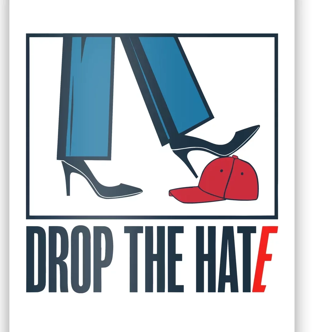 Drop The Hate Poster