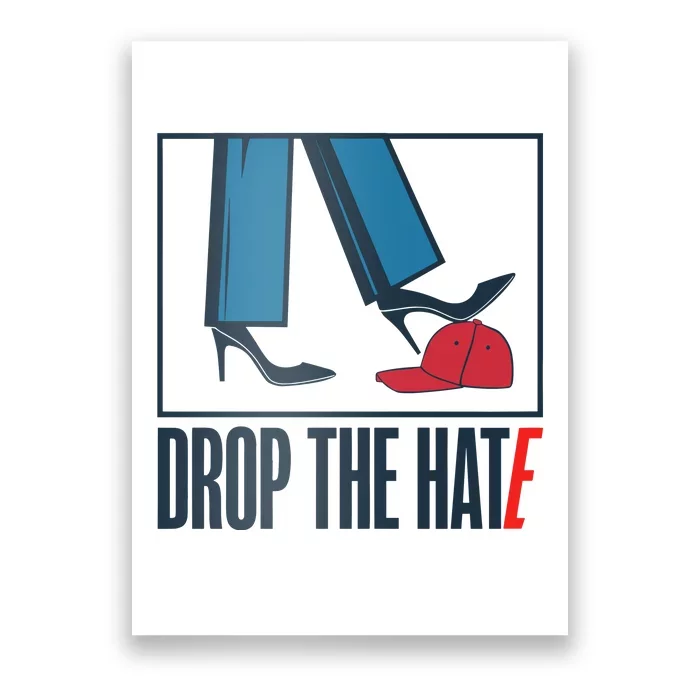 Drop The Hate Poster