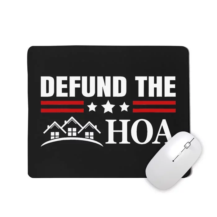 DEFUND THE HOA Homeowners Association Mousepad