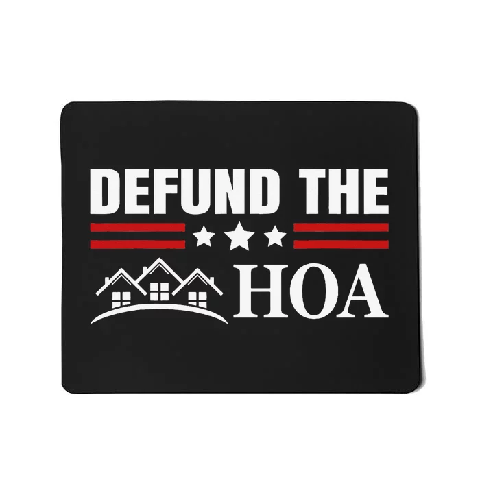 DEFUND THE HOA Homeowners Association Mousepad