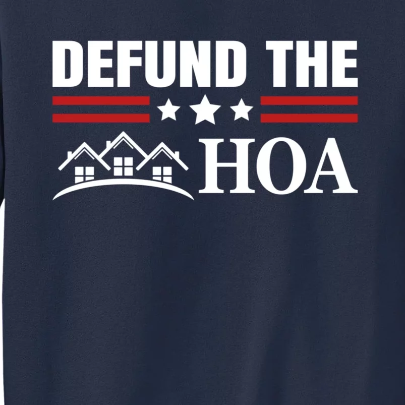 DEFUND THE HOA Homeowners Association Sweatshirt