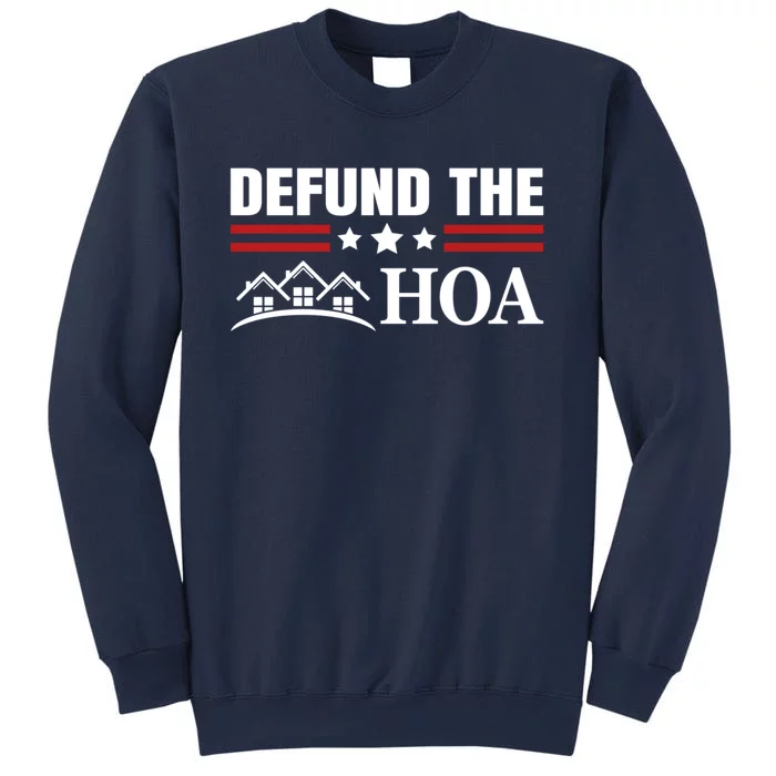 DEFUND THE HOA Homeowners Association Sweatshirt