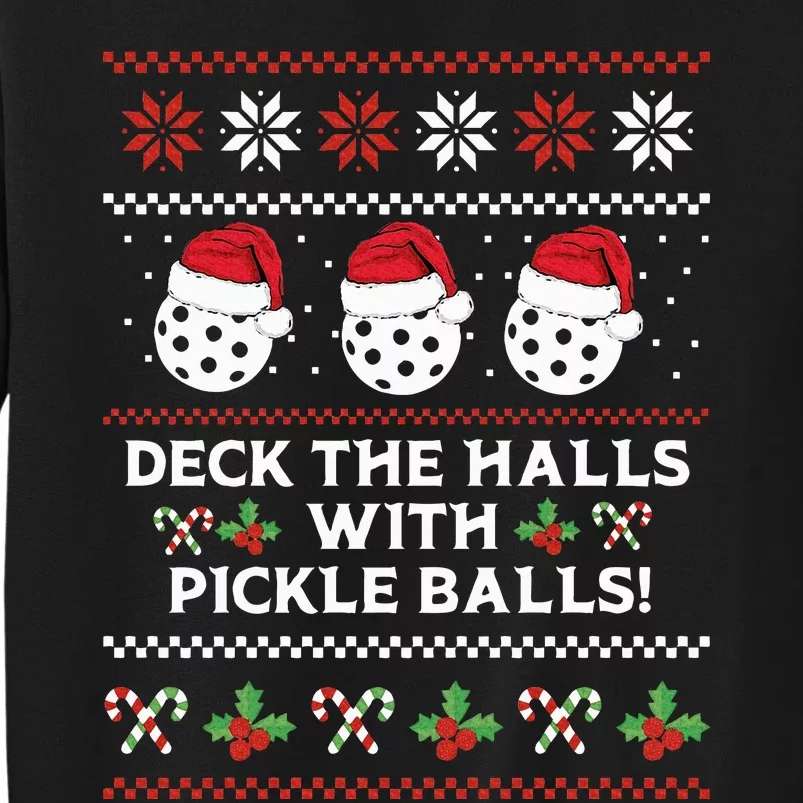 DECK THE HALLS PICKLE BALLS Ugly Christmas Pickleball Sweatshirt