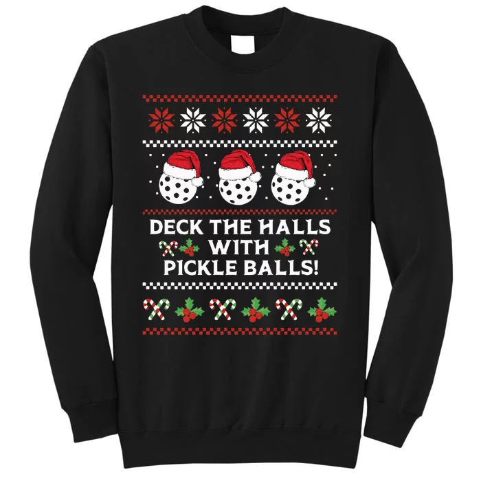 DECK THE HALLS PICKLE BALLS Ugly Christmas Pickleball Sweatshirt