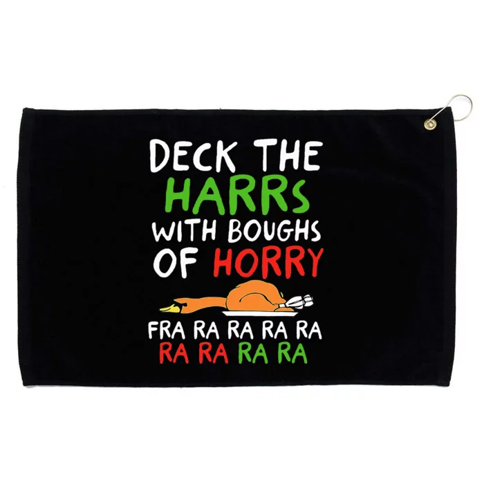 Deck The Harrs With Boughs Of Horry Fra Ra Ra Ra Goose Xmas Grommeted Golf Towel