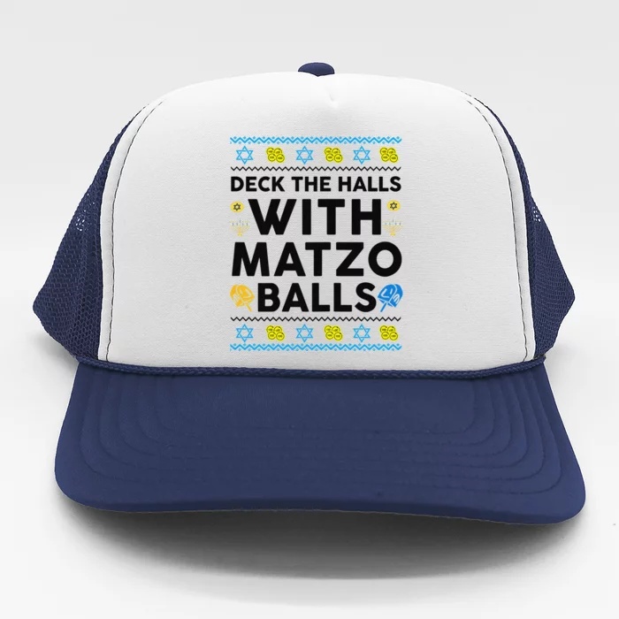 Deck The Halls With Matzo Balls Ugly Hanukkah Happy Jewish Trucker Hat