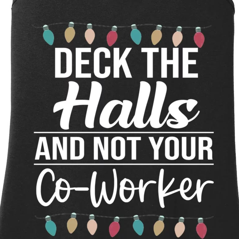 Deck The Halls And Not Your Coworker Ladies Essential Tank