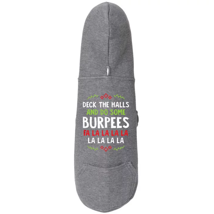 Decks The Halls And Do Some Burpees Christmas Gym Workout Doggie 3-End Fleece Hoodie