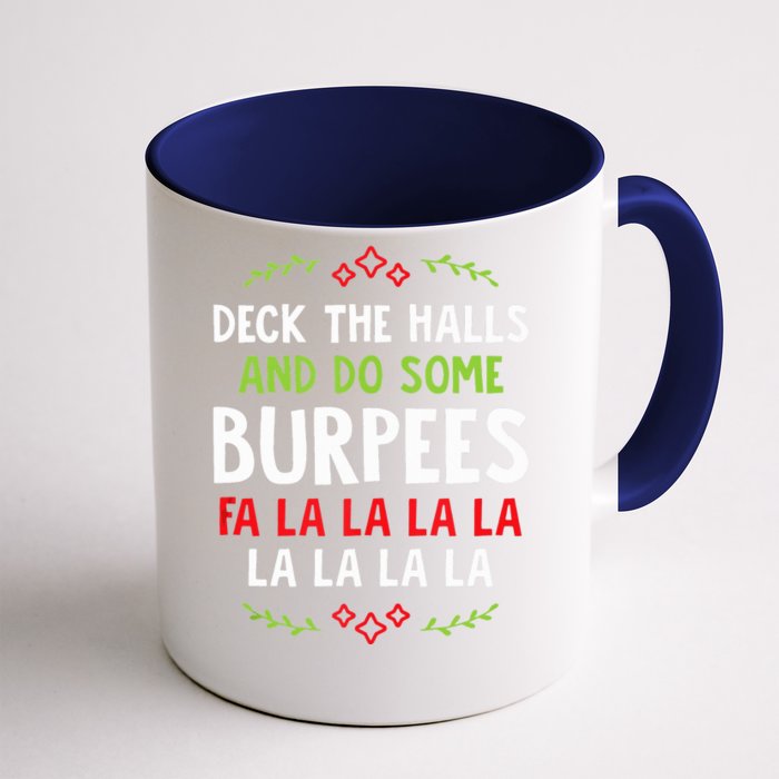 Decks The Halls And Do Some Burpees Christmas Gym Workout Front & Back Coffee Mug