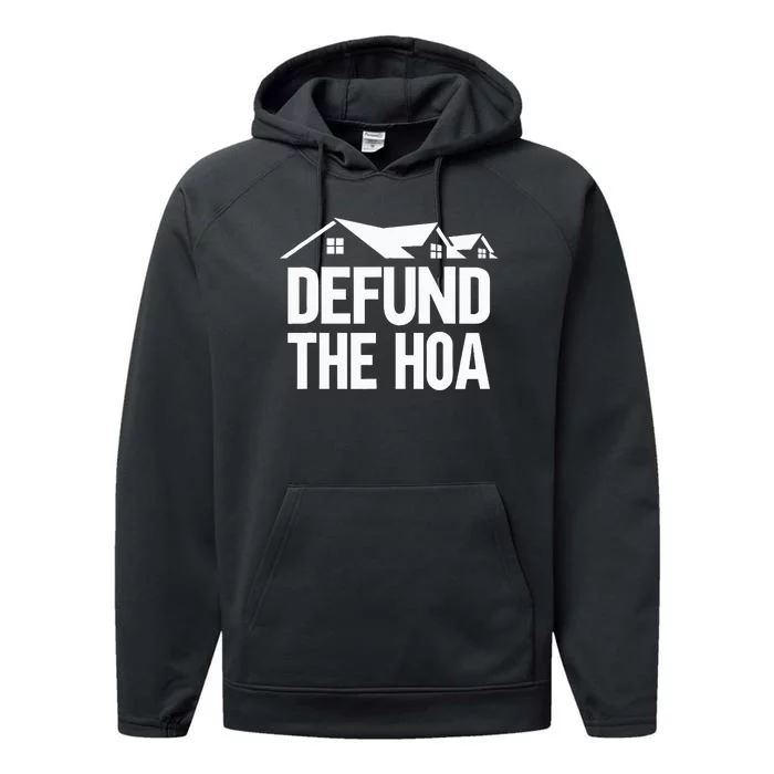 Defund The Hoa Performance Fleece Hoodie