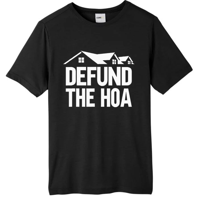 Defund The Hoa ChromaSoft Performance T-Shirt