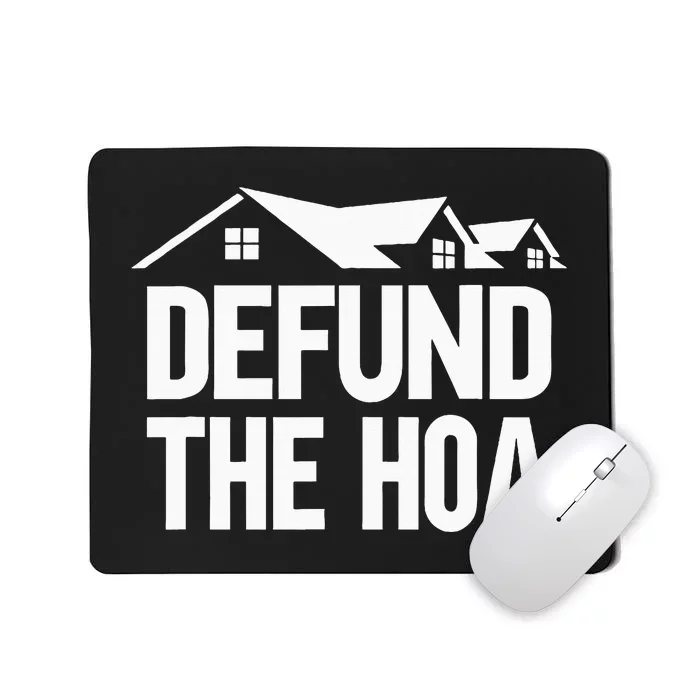 Defund The Hoa Mousepad