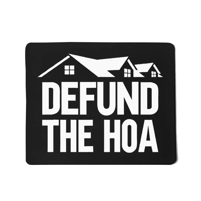 Defund The Hoa Mousepad