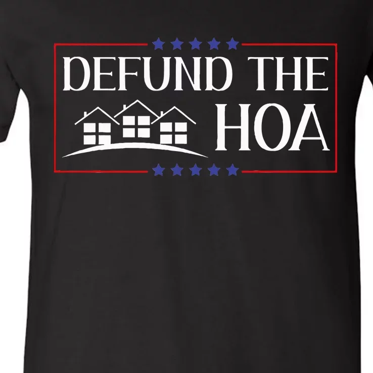 Defund The Hoa Homeowners Association Social Justice Design V-Neck T-Shirt