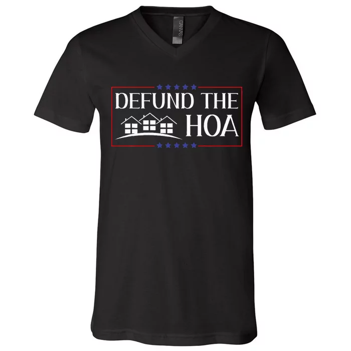 Defund The Hoa Homeowners Association Social Justice Design V-Neck T-Shirt